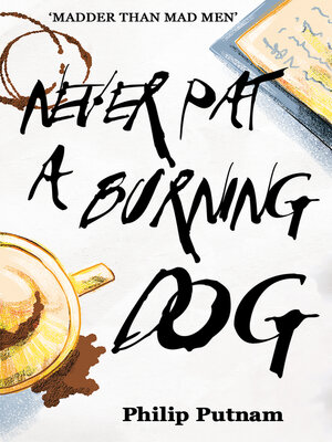 cover image of Never Pat a Burning Dog